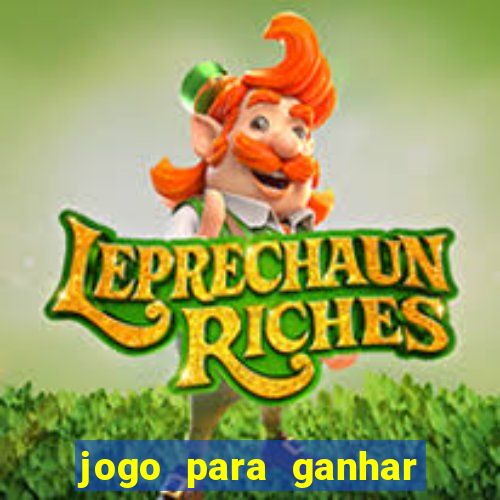 jogo para ganhar dinheiro de verdade no pix sem deposito